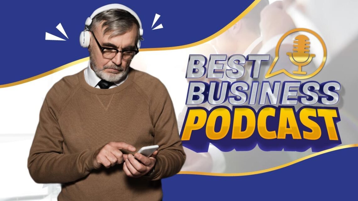 Entrepreneurial Business Podcasts